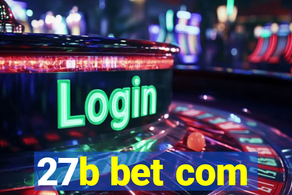 27b bet com